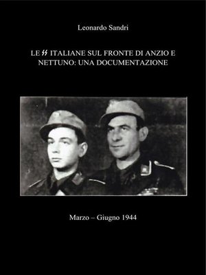 cover image of Le SS Italiane sul fronte di Anzio e Nettuno--Una documentazione